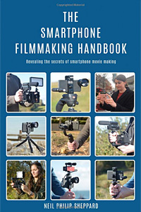 The Smartphone Filmmaking Handbook